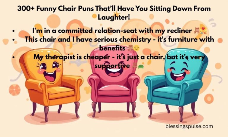 300+ Funny Chair Puns Thatβll Have You Sitting Down From Laughter!