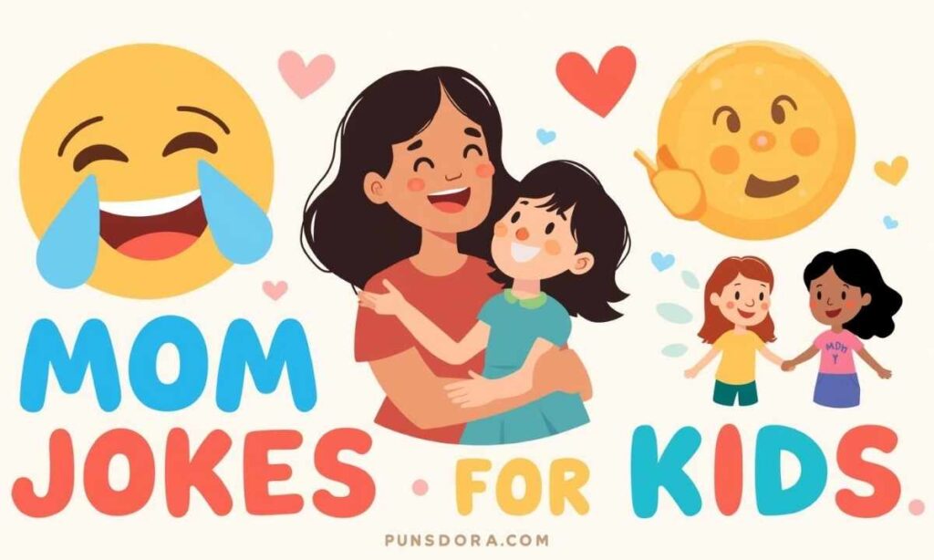 Mom Jokes for Kids