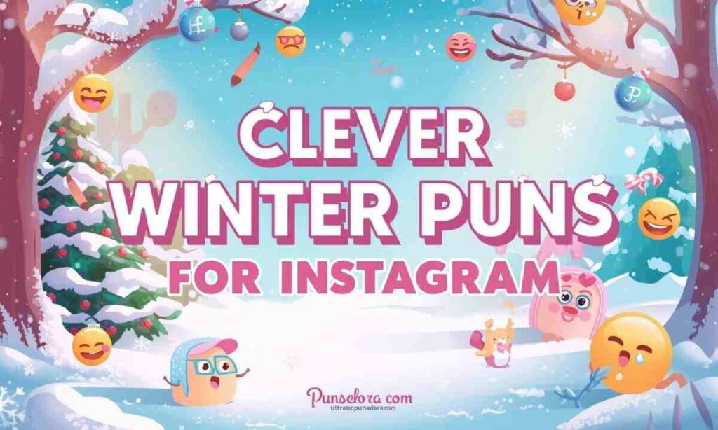 Clever Winter Puns for Instagram That Go Viral