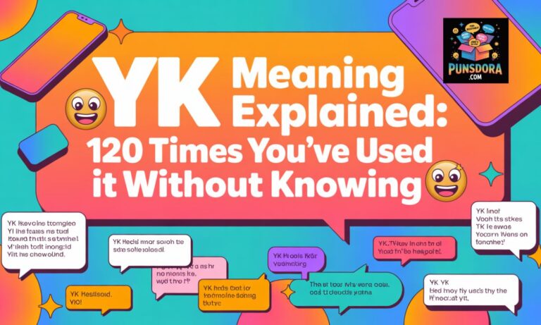 💬 YK Meaning Explained 120 Times You’ve Used It Without Knowing 😏📱✨