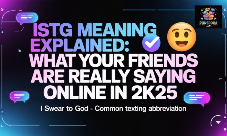 🤔 ISTG Meaning Explained: What Your Friends Are Really Saying Online in 2k25 ✅